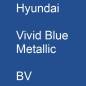 Preview: Hyundai, Vivid Blue Metallic, BV.